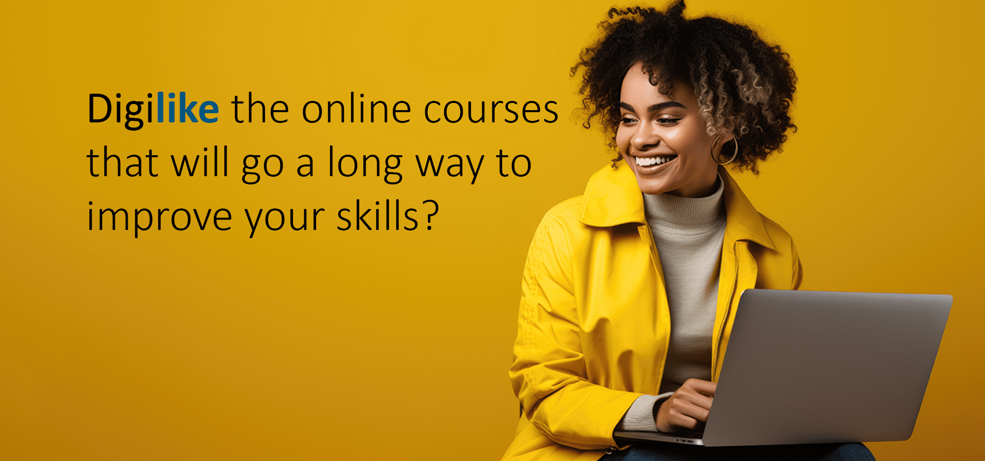 Digitay Graphic - Digilike the online courses that will go a long way to improve your skills?